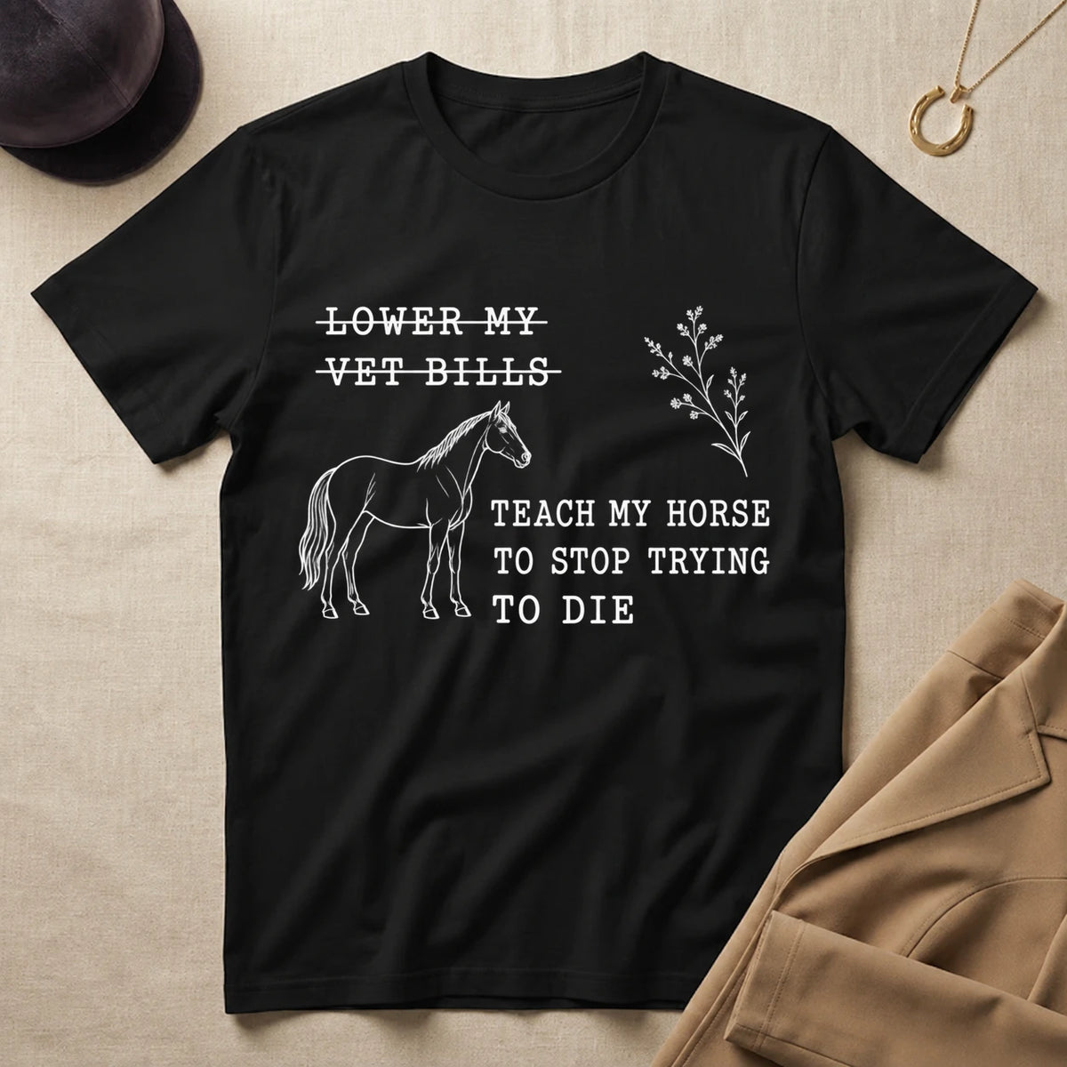 Stop Trying To Die T-Shirt